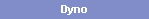Dyno